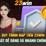 nạp tiền 23win